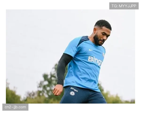 切尔西中场核心帕尔默因伤缺阵，队长里斯·詹姆斯复出